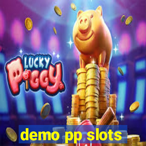 demo pp slots